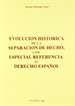 Portada del libro Evolución histórica de la separación de hecho con especial referencia al derecho español