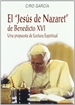 Portada del libro El Jesús de Nazaret” de Benedicto XVI