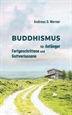 Portada del libro Buddhismus für Anfänger, Fortgeschrittene und Gottverlassene
