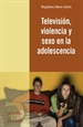 Portada del libro Televisi—n, violencia y sexo en la adolescencia