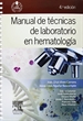Portada del libro Manual de técnicas de laboratorio en hematología (4ª ed.)