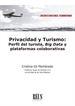 Portada del libro Privacidad y turismo: perfil del turista, Big Data y plataformas colaborativas