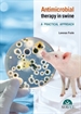 Portada del libro Antimicrobial therapy in swine
