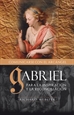 Portada del libro Gabriel, comunicándose con el arcángel