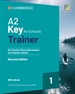 Portada del libro A2 Key for Schools Trainer 1 for the revised exam from 2020 Second edition Six Practice Tests with Answers and Teacher’s Notes with Resources Download with eBook