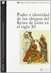 Portada del libro Poder e identidad de los obispos del reino de León en el siglo XI (1037-1080)