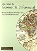 Portada del libro Un curso de geometría diferencial: teoría, problemas, soluciones y prácticas con ordenador