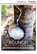 Portada del libro Bounce! The Wonderful World of Rubber Upper Intermediate Book with Online Access