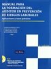 Portada del libro Manual para la formación del auditor en prevención de riesgos laborales. Aplicaciones y casos prácticos