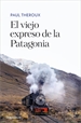 Portada del libro El viejo expreso de la Patagonia