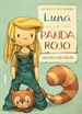 Portada del libro 2. Luna Y El Panda Rojo Vuelven A Ser Amigos