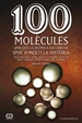 Portada del libro 100 molècules amb què la química ha canviat (poc o molt) la història