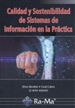 Portada del libro Calidad y sostenibilidad de sistemas de información en la práctica