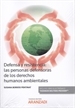 Portada del libro Defensa y resistencia: las personas defensoras de los derechos humanos ambientales (Papel + e-book)
