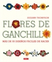Portada del libro Flores De Ganchillo. Más De 55 Diseños Fáciles De Hacer