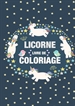 Portada del libro Coloriage Licornes pour Enfants 3-8 ans