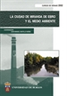 Portada del libro La ciudad de Miranda de Ebro y el medio Ambiente