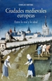 Portada del libro Ciudades medievales europeas