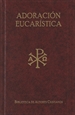 Portada del libro Textos litúrgicos para la adoración eucarística
