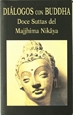 Portada del libro Diálogos con Buddha: doce suttas del Majjhima Nikaya