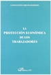 Portada del libro La protección económica de los trabajadores
