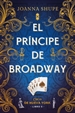 Portada del libro El príncipe de Broadway (Señoritas de Nueva York 2)