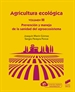 Portada del libro Agricultura Ecológica, Volumen 3: Prevención y Manejo de la sanidad del agroecosistema