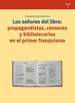 Portada del libro Los señores del libro: propagandistas, censores y bibliotecarios en el primer franquismo
