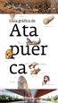Portada del libro Guía gráfica de Atapuerca