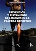 Portada del libro Prevencion Y Tratamiento De Lesiones En La Practica Deportiva