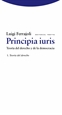 Portada del libro Principia iuris. Teoría del derecho y de la democracia