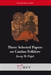 Portada del libro Three Selected Papers on Catalan Folklore