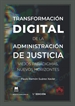 Portada del libro Transformación digital de la Administración de Justicia: viejos paradigmas, nuevos horizontes