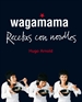 Portada del libro Wagamama. Recetas con noodles