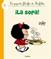 Portada del libro ¡La sopa! (La pequeña filosofía de Mafalda)
