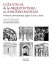 Portada del libro Guía visual de la arquitectura en el Mundo Antiguo