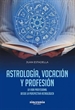 Portada del libro Astrología, Vocación Y Profesión
