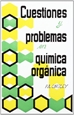 Portada del libro Cuestiones y problemas en química orgánica