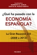 Portada del libro ¿Qué ha pasado con la economía española?