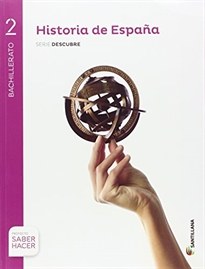Portada del libro Historia De España  Aragón Serie Descubre 2 Bto Saber Hacer