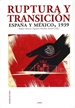 Portada del libro Ruptura y transición,  España Mexico 1939