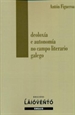 Portada del libro Ideoloxía e autonomía no campo literario galego