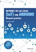 Portada del libro Internet de las cosas (IoT) con Arduino. Manual práctico