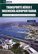 Portada del libro Transporte aéreo e ingeniería aeroportuaria