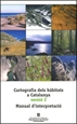 Portada del libro Cartografia dels hàbitats a Catalunya versió 2. Manual d'interpretació
