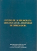 Portada del libro Estudio de la bibliografía geológica en la Comunidad de Extremadura