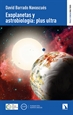 Portada del libro Exoplanetas y astrobiología:plus ultra