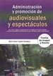 Portada del libro ADMINISTRACIÓN Y PROMOCIÓN DE AUDIOVISUALES Y ESPECTÁCULOS