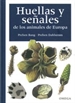 Portada del libro Huellas Y Señales Animales Europa, 4/Ed.