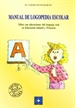 Portada del libro Manual de Logopedia Escolar. Niños con alteraciones del lenguaje oral en Educación Infantil y Primaria